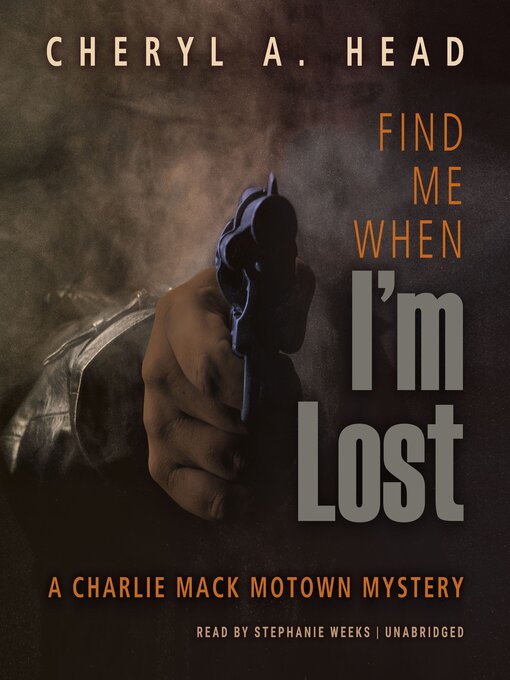 Title details for Find Me When I'm Lost by Cheryl A. Head - Available